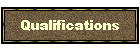 Qualifications