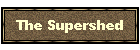 The Supershed