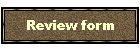 Review form
